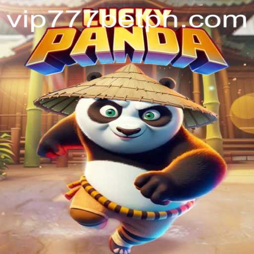A Comprehensive Guide to LuckyPanda: The Exciting World of VIP777 Bet