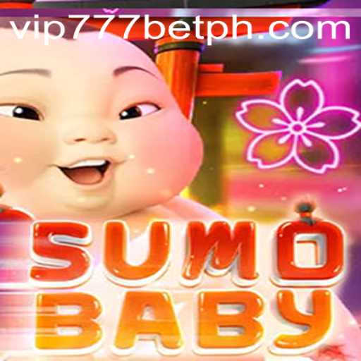Exploring the Fascinating World of SumoBaby and VIP777 Bet